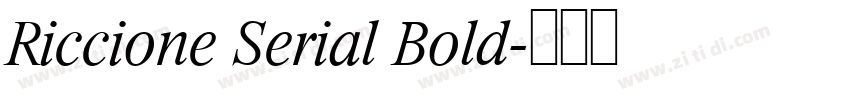 Riccione Serial Bold字体转换 Riccione Serial Bold字体转换